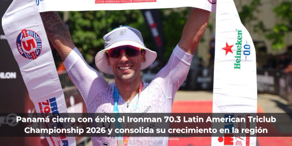 Panamá cierra con éxito el Ironman 70.3 Latin American Triclub Championship 2026 y consolida su crecimiento en la región