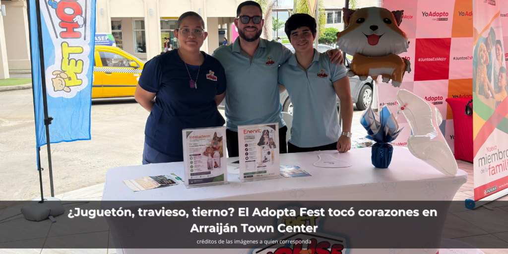 ¿Juguetón, travieso, tierno? El Adopta Fest tocó corazones en Arraiján Town Center