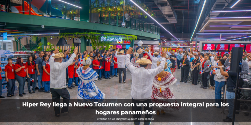 Hiper Rey llega a Nuevo Tocumen con una propuesta integral para los hogares panameños