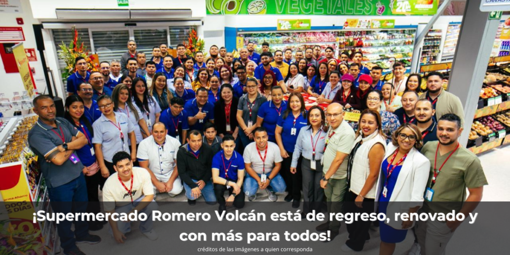 ¡Supermercado Romero Volcán está de regreso, renovado y con más para todos!
